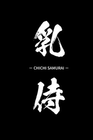 Chichi Samurai Titty Samurai