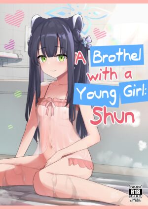 [imagescript (Jinja Ale) Youjo Shun ga Iru Fuuzokuten A Brothel with a Young Girl Shun (Blue Archiv…