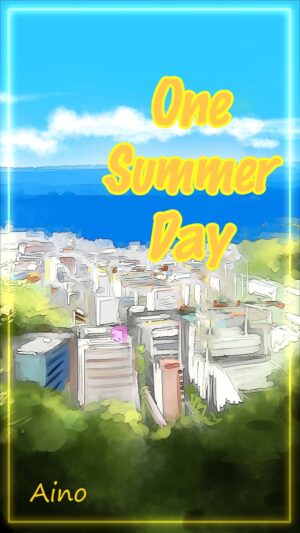 Aru Natsu no Hitotoki One Summer Day