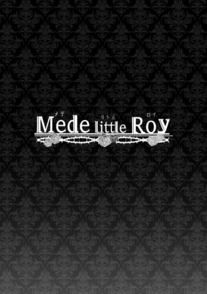 Mede little Roy