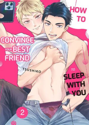 [Tsushiko] Shinyuu to Gouriteki ni Yaru Houhou 2 | How to Convince Your Best Friend to Sleep With You 2 [English] [Digital]