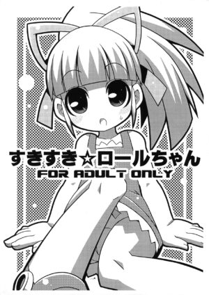 (C78) [Etoile Zamurai (Yuuno)] Suki Suki Roll-chan (Megaman)