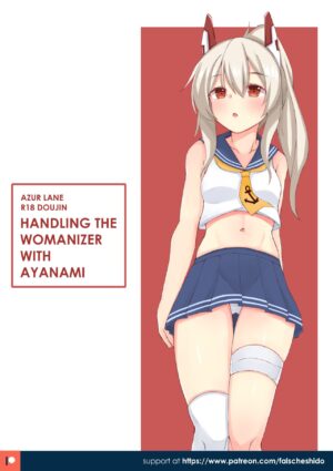 Nekokyun (falsche.shido) Ayanami to uwaki-sha kanri suru | Handling the Womanizer with Ayanami (Azur Lane) [English]