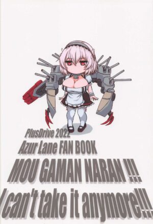(C101) [Plusdrive (Koutarou☆)] Mou Gaman Naran!!! (Azur Lane)