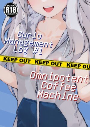 [AkiWuji] Curio Management Log #1 | Omnipotent Coffee Machine (Ongoing) [AI generated]