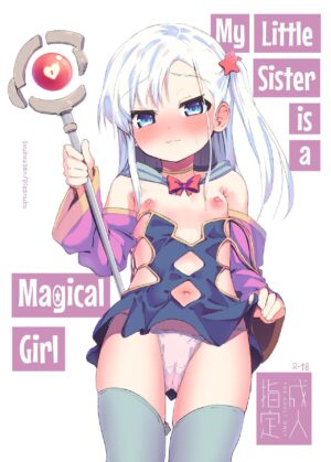 [Soukousen (Pizanuko)] Imouto wa Mahou Shoujo | My Little Sister is a Magical Girl [English] [Comics and Mango] [Digital]