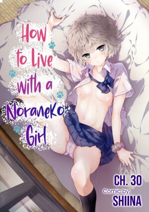 [Shiina] Noraneko Shoujo to no Kurashikata Ch. 30 | How to Live With A Noraneko Girl Ch. 30 (COMIC Ananga Ranga Vol. 77) [English] [Black Grimoires]