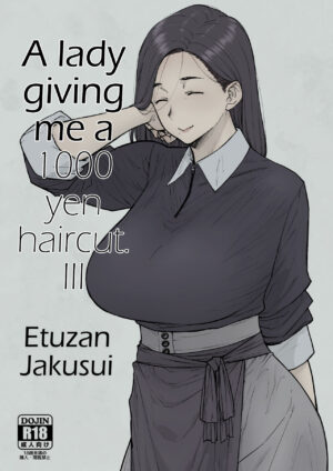 [Hayo-Cinema (Etuzan Jakusui)] 1000 Yen Cut no Onee-san ni Suite Morau Hon. III | A Lady Giving Me a 1000 yen Haircut 3 [English] [Coffedrug] [Digital]