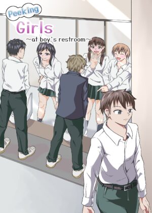 [NippatsuKokuhou (Kaneko Ken)] Nozoki Miru Joshi-tachi ~Danshi Toilet Hen~ | Peeking girls at boy's restroom [English]