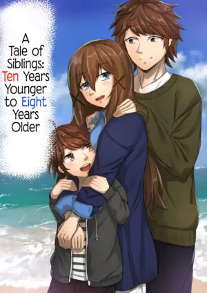 [Sebire] Kyoudai no Toshi no Sa ga 10-nen Kara 8-nen ni Naru Hanashi | A Tale of Siblings: Ten Years Younger to Eight Years Older [English] [ultimaflaral] [Digital]