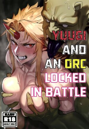 [Kugara] Yuugi Nee-san to Ork ga Kunzu Hoguretsu | Yuugi and an Orc Locked in Battle (Touhou Project) [English] [head empty] [Digital]