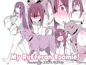 [ANIMAL SERVICE (Haison)] Kyou kara Inu to Dousei Shimasu! | My Rufferan Roomie! [English] [Team Rabu2]