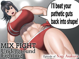 [Utoisa] MIX FIGHT Chika Kakutou ~Asakura Nagi Hen~ | MIX FIGHT Underground Fighting Episode of Nagi Asakura [English]