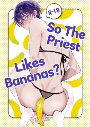 [Shikino Ito] Shinpu-san No Suki Na Mono tte Banana? | So The Priest Likes Bananas? [English] [A Cool Person] [Digital]