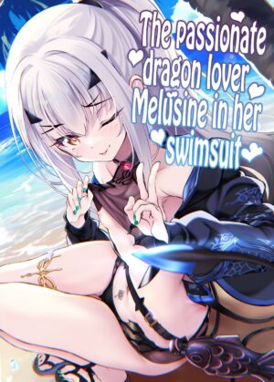 (C103) [Part K (Hitsujibane Shinobu)] Mizugi no Icha Koi Dragon Melusine | The passionate dragon lover Melusine in her swimsuit (Fate/Grand Order) [English] [The Blavatsky Project]