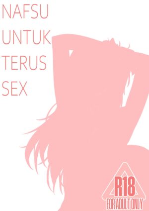 [SiFarid] NAFSU UNTUK TERUS SEX (Ayunda Risu) [English]