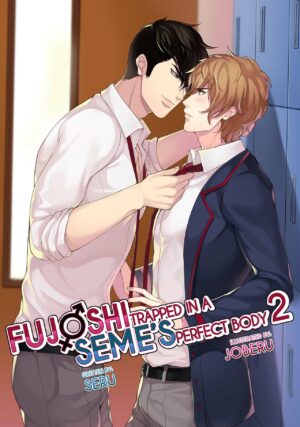 [Joberu] Fujoshi Trapped in a Seme’s Perfect Body – Vol.02 [Eng]