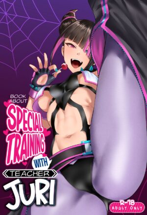 (C102) [Gagaga Honpo (Gar)] Juri Shishou ni Tokkun Shite Morau Hon | Book About Special Training With Teacher Juri (Street Fighter) [English] [greengrasstree]