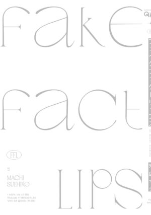 [Suehiro Machi] Fake Fact Lips