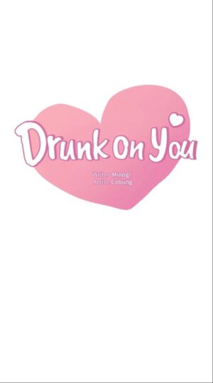 drunk on you 1-4