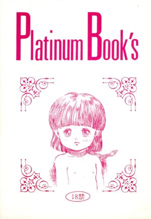 [Himitsu Kessha GEDO (Various)] Platinum Book’s