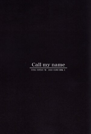 [Akeno Myoujou] Call My Name (FFVII Zack/Cloud) [English] [Decensored]