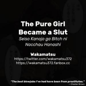 [Wakamatsu] Seiso Kanojo ga Bitch ni Nacchau Hanashi | The Pure Girl Became a Slut [English]