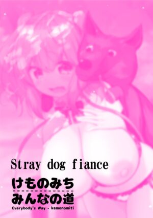 [Renyu96] Stray Dog Fiance Volume 1 (English)